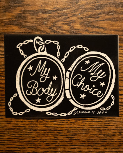 My Body My Choice Sticker